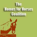 The Homes for Horses Coalition